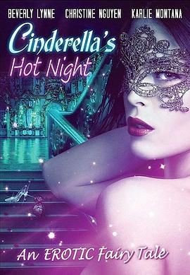 灰姑娘成人版 Cinderellas Hot Night