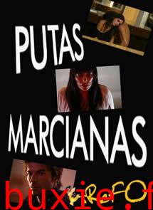 火星的妓女/Putas.Marcianas